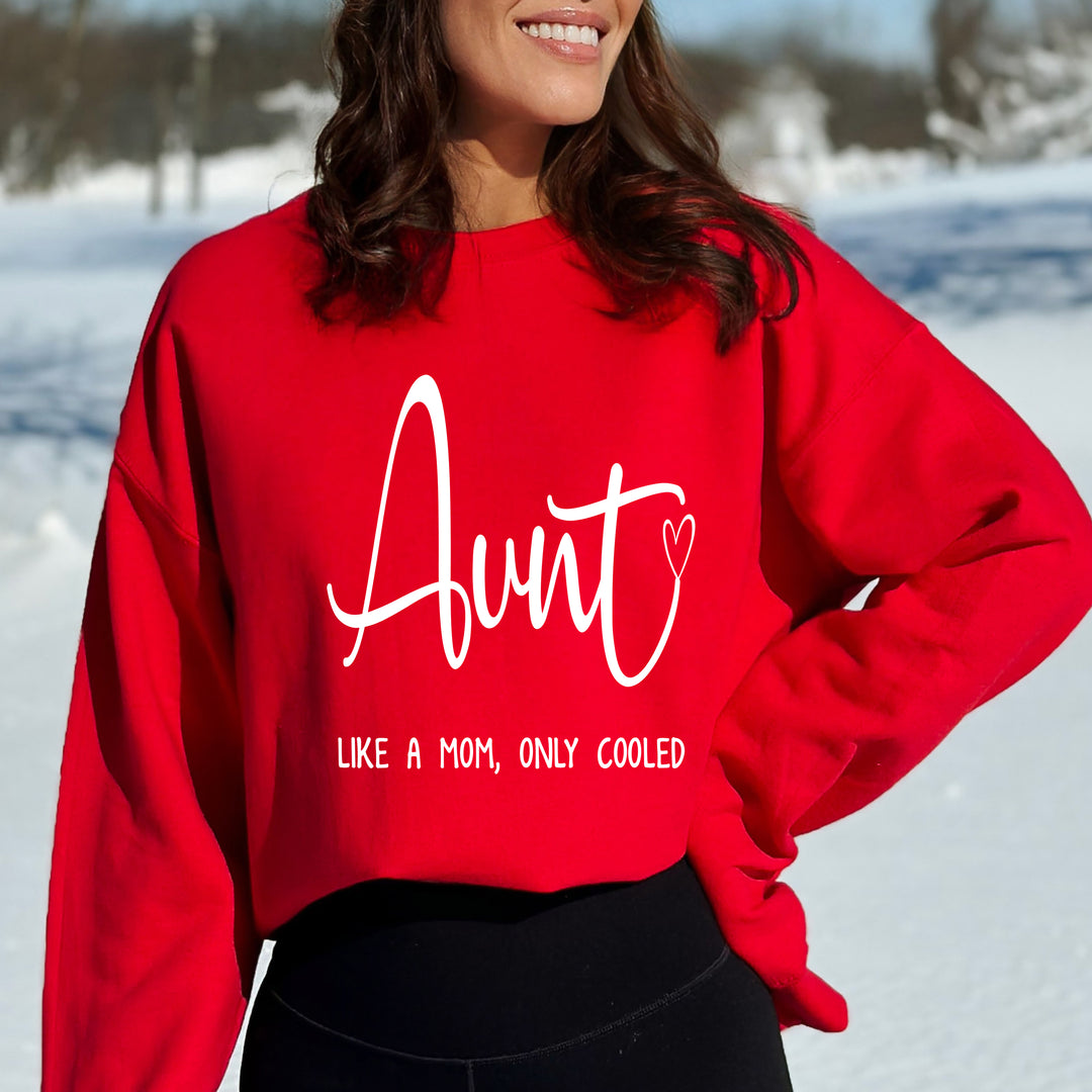 Aunt Like Mom - Sweatshirt