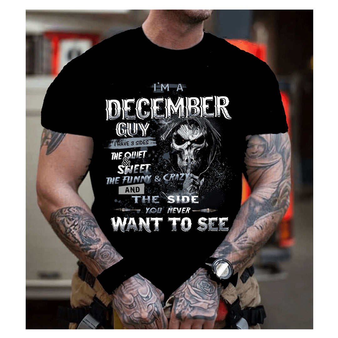"I'M A DECEMBER GUY I HAVE 3 SIDES", Men Tee