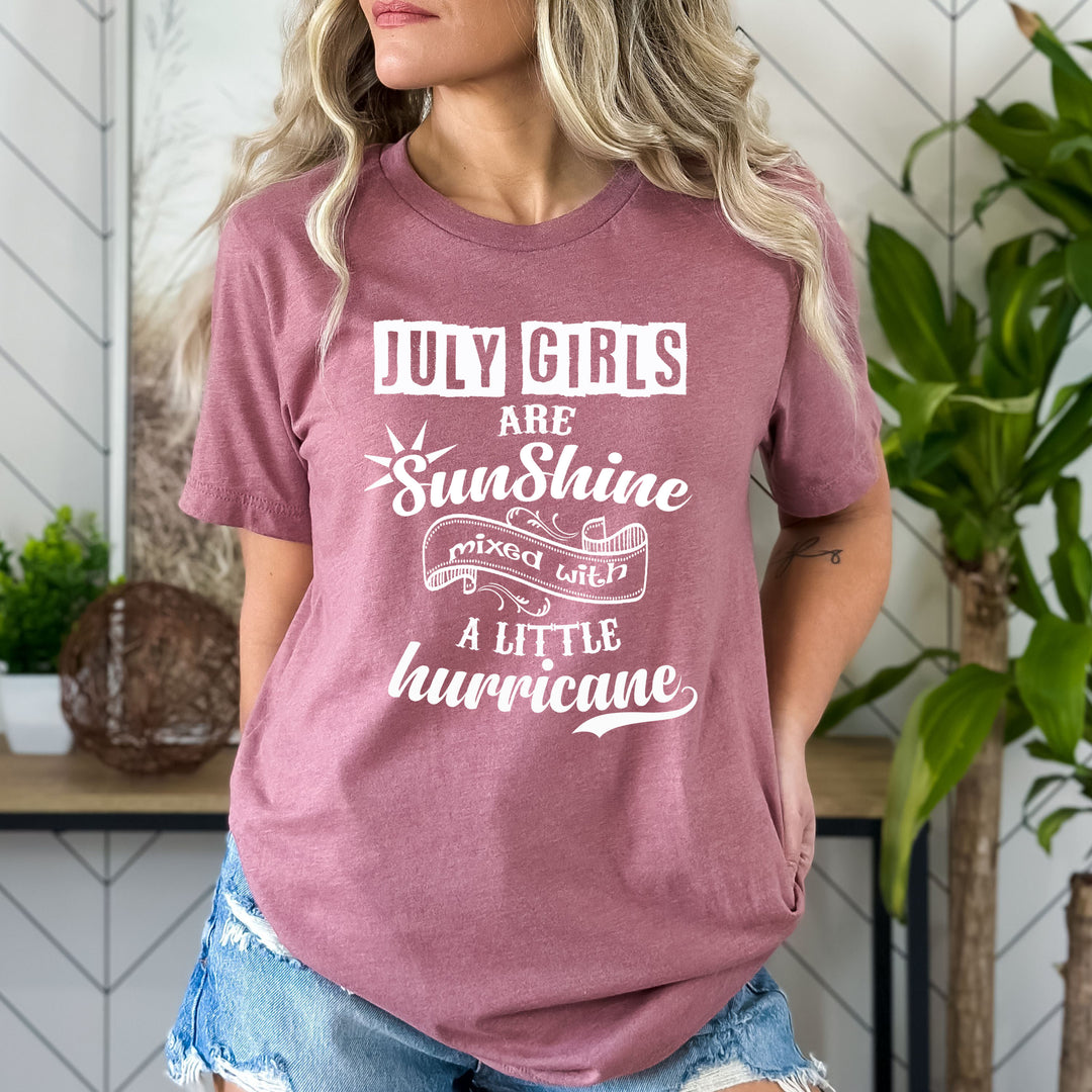 JULY GIRLS ARE SUNSHINE - Bella Canvas Super Soft Cotton