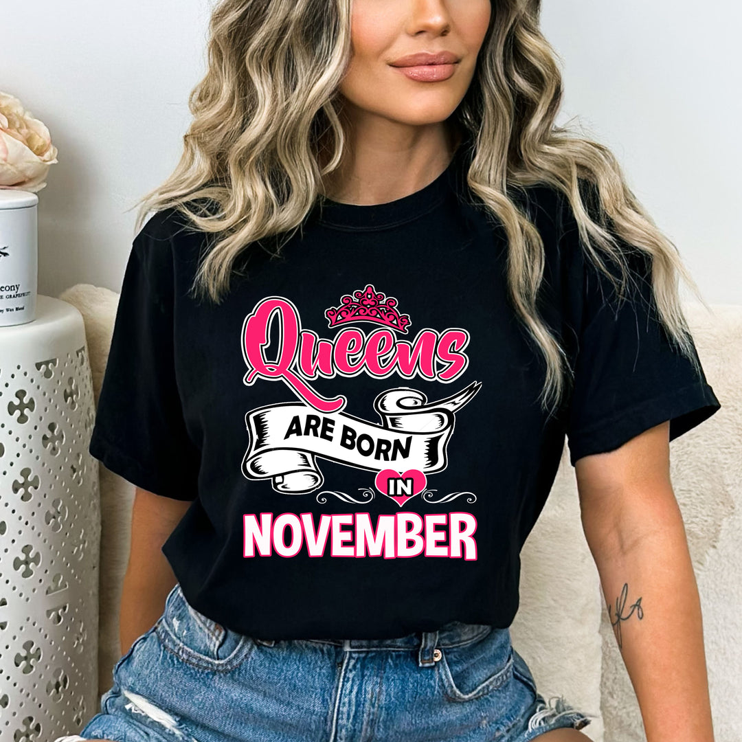 QUEENS ARE BORN IN NOVEMBER, GET BIRTHDAY BASH  (FLAT SHIPPING)