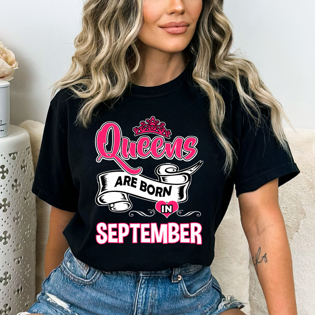 QUEENS ARE BORN IN SEPTEMBER, GET BIRTHDAY BASH  (FLAT SHIPPING)