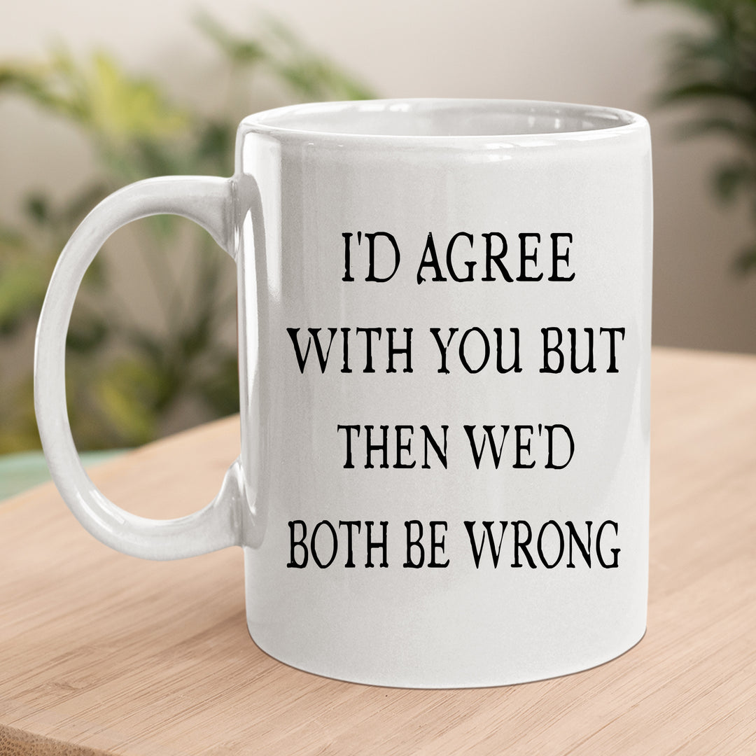 Both Be Wrong - MUG