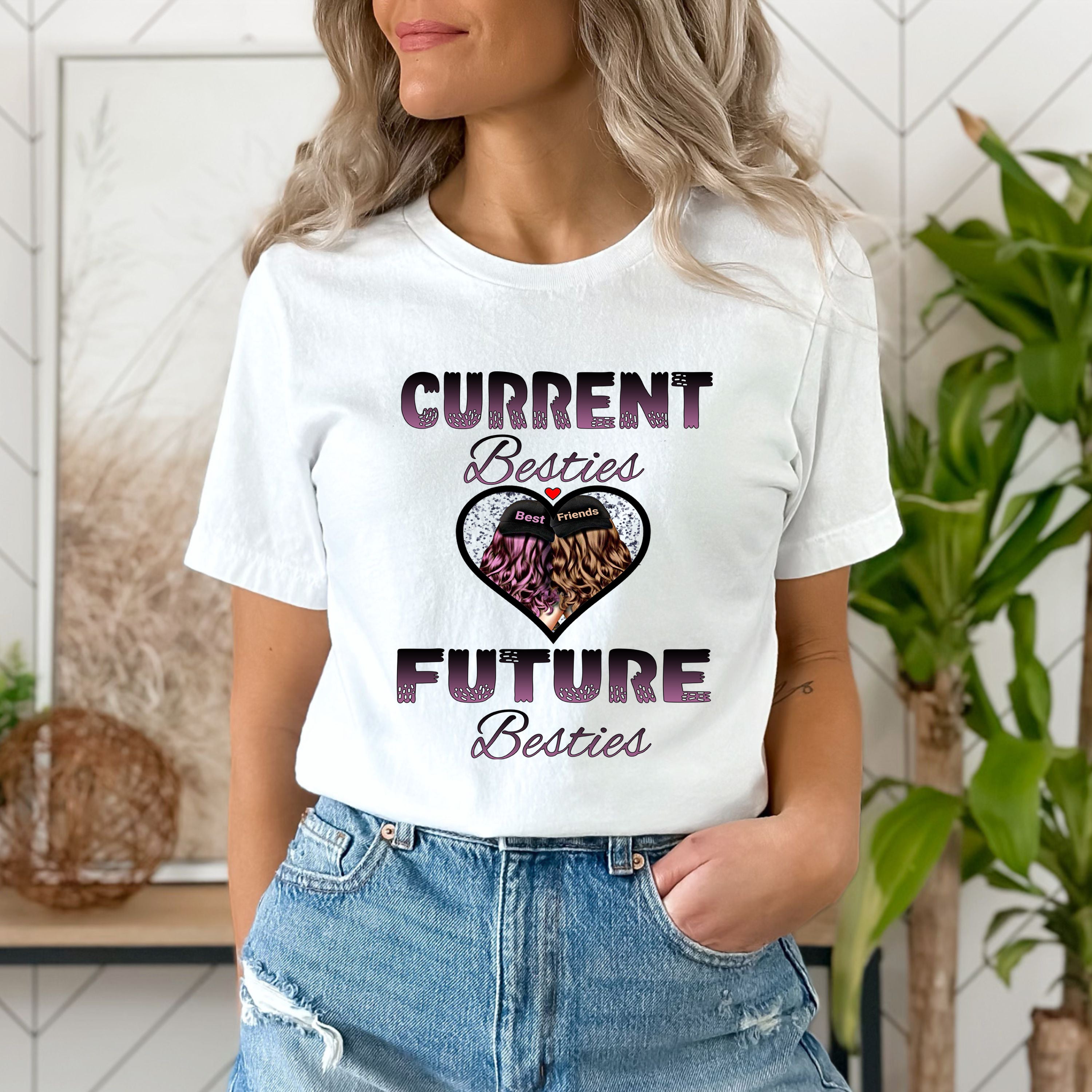 "Current Besties Future Besties" Tshirt LA Shirt Company