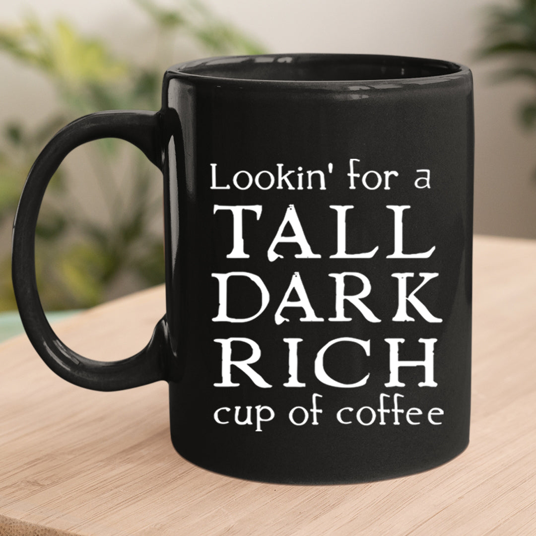 Looking For Tall Dark Circle - MUG