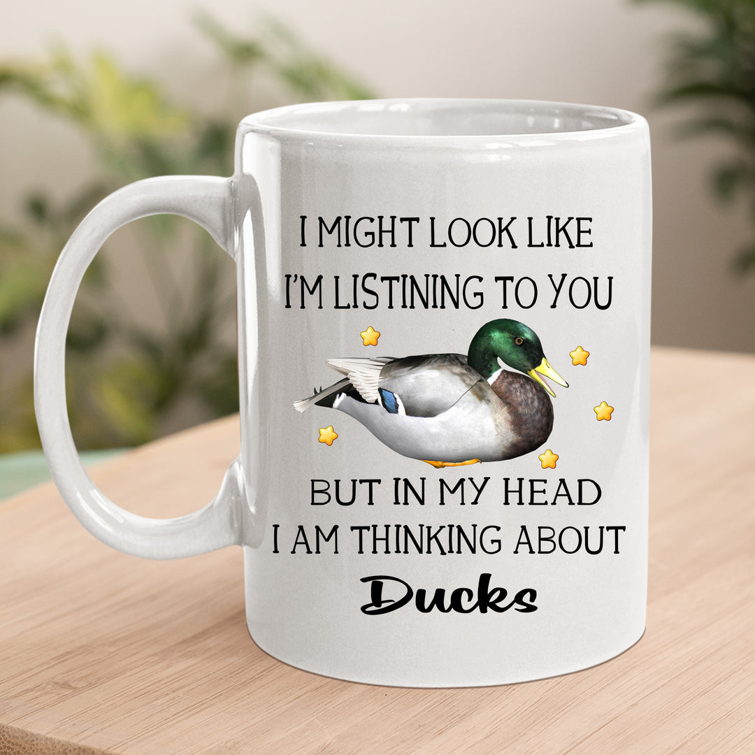I'm Thinking About Ducks - MUG