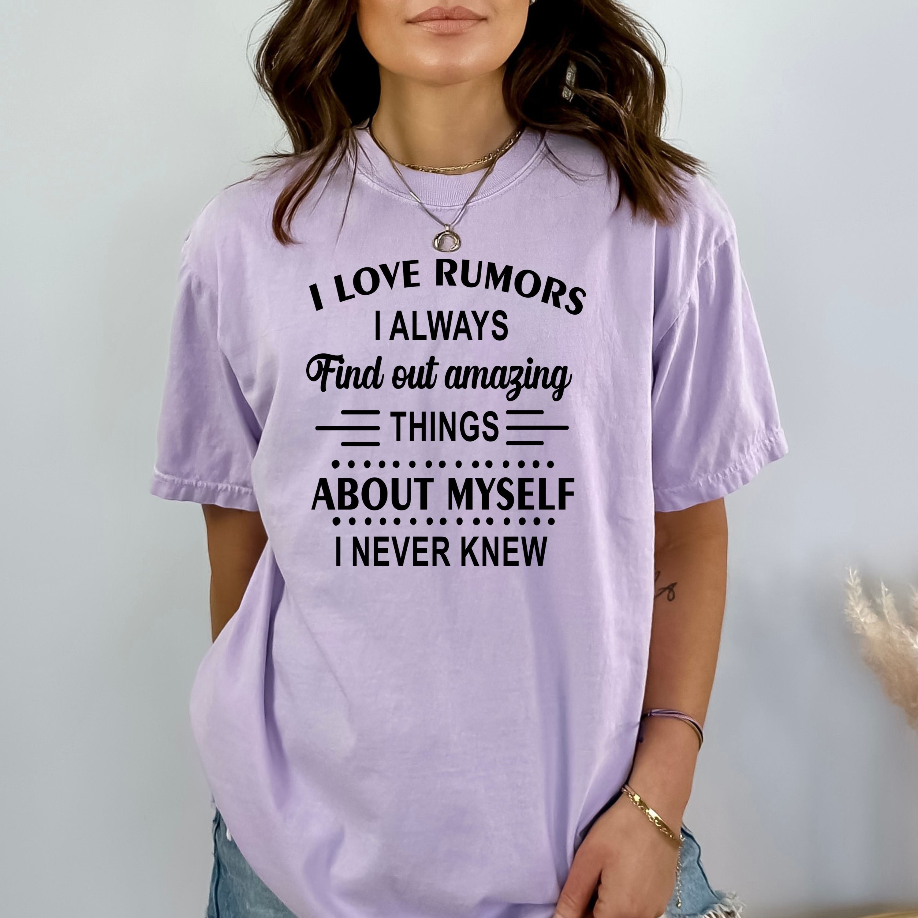 I Love Rumors Bella canvas LA Shirt Company