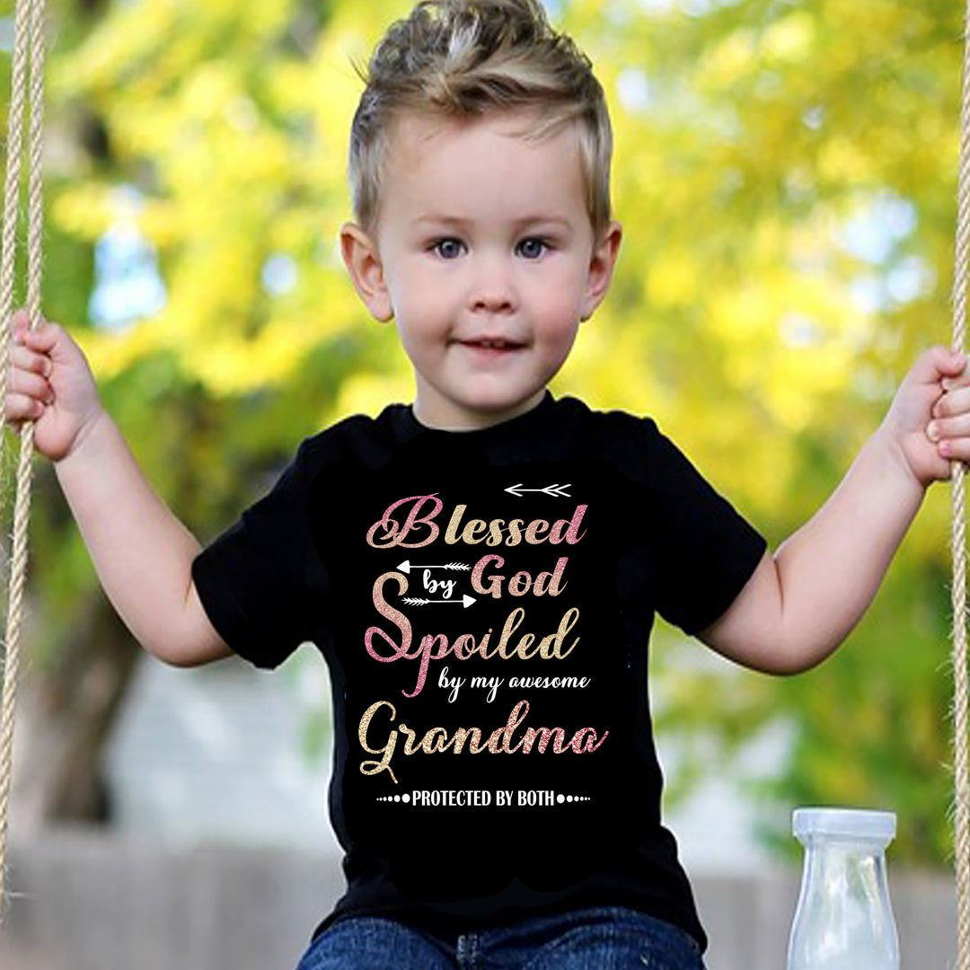 Blessed By God Spoiled By Awesome Grandma