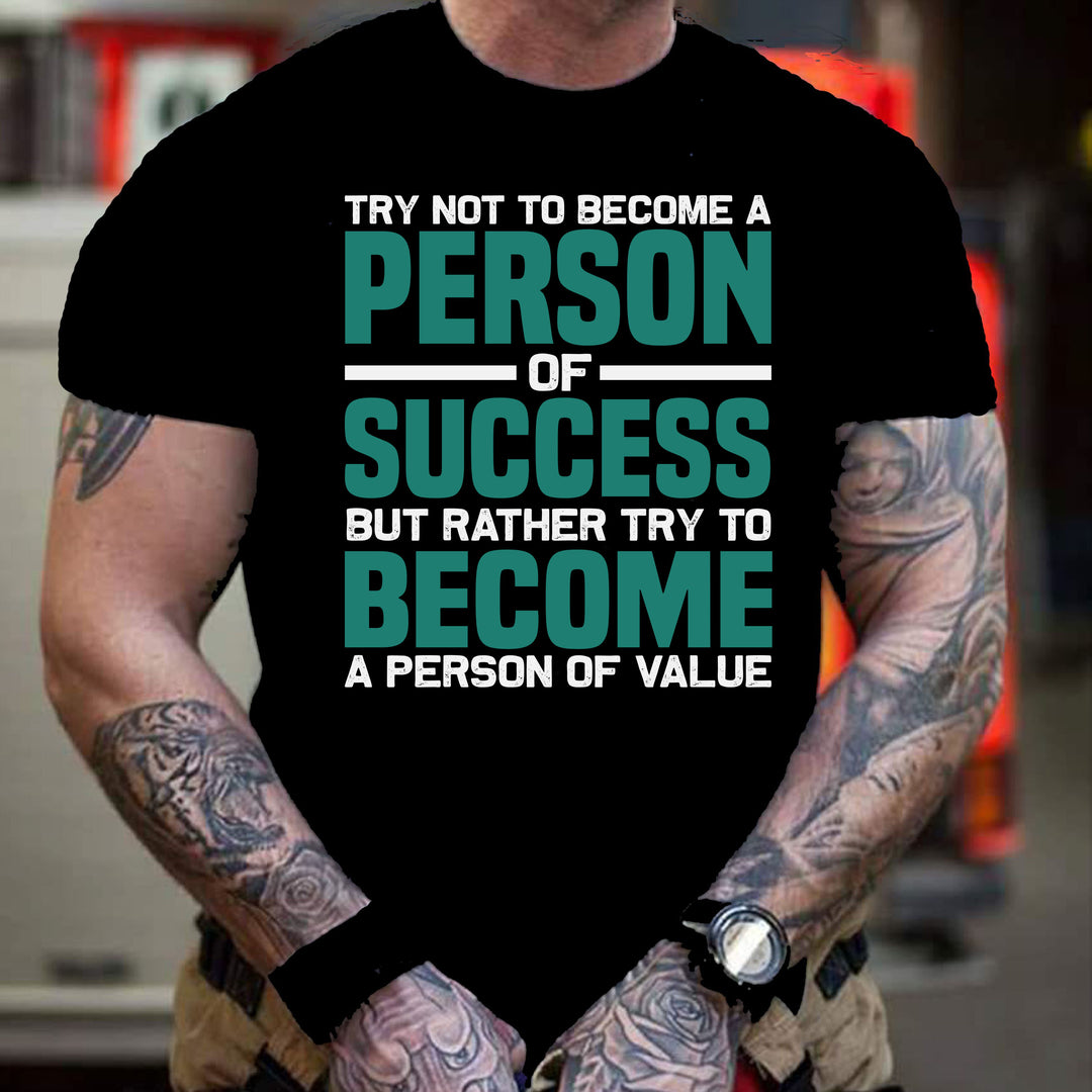 "TRY NOT TO BECOME A PERSON" MEN TEE