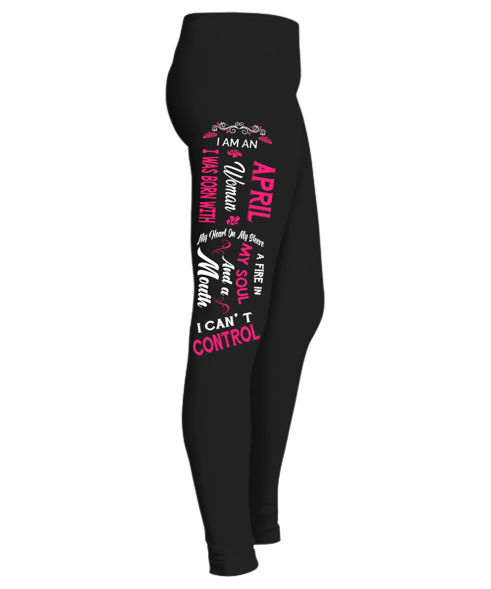 " April Woman Fire In My Soul, Mouth I Can't Control... Birthday Month Legging " 50% Off for B'day Girls. Flat Shipping. - LA Shirt Company