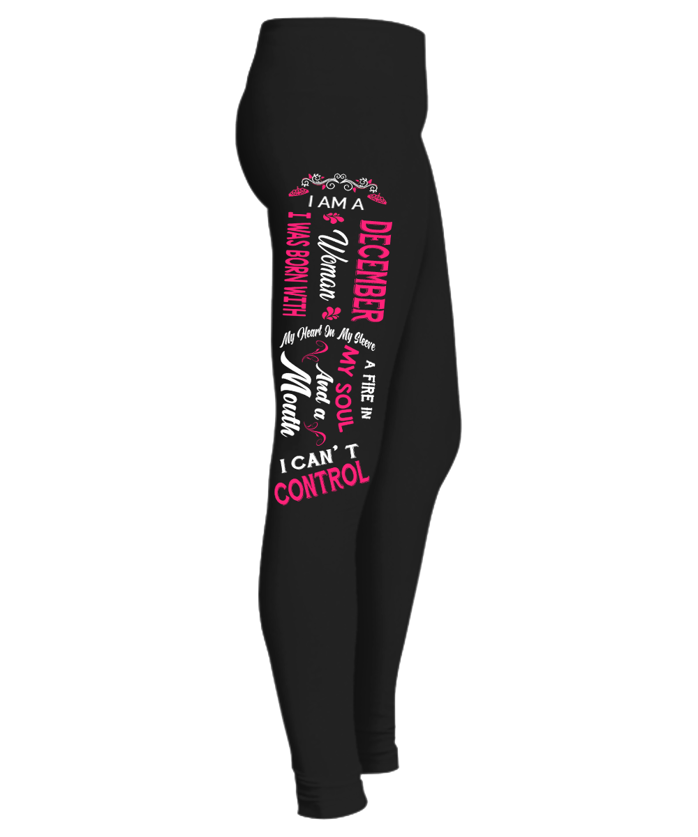 " December Woman Fire In My Soul, Mouth I Can't Control... Birthday Month Legging " 50% Off for B'day Girls. Flat Shipping. - LA Shirt Company
