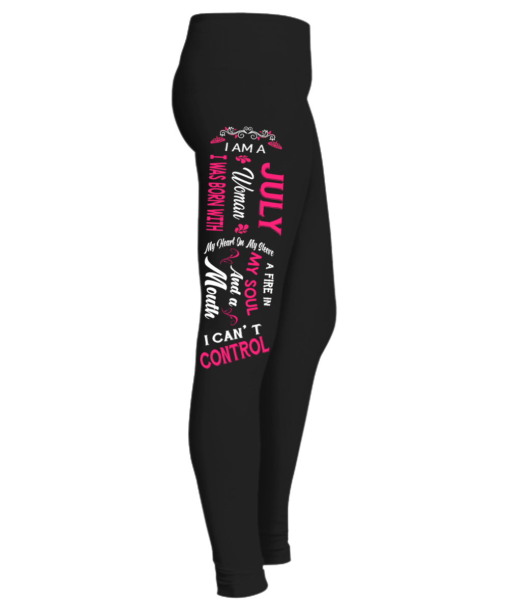 " July Woman Fire In My Soul, Mouth I Can't Control...  Birthday Month Legging " 50% Off for B'day Girls. Flat Shipping. - LA Shirt Company