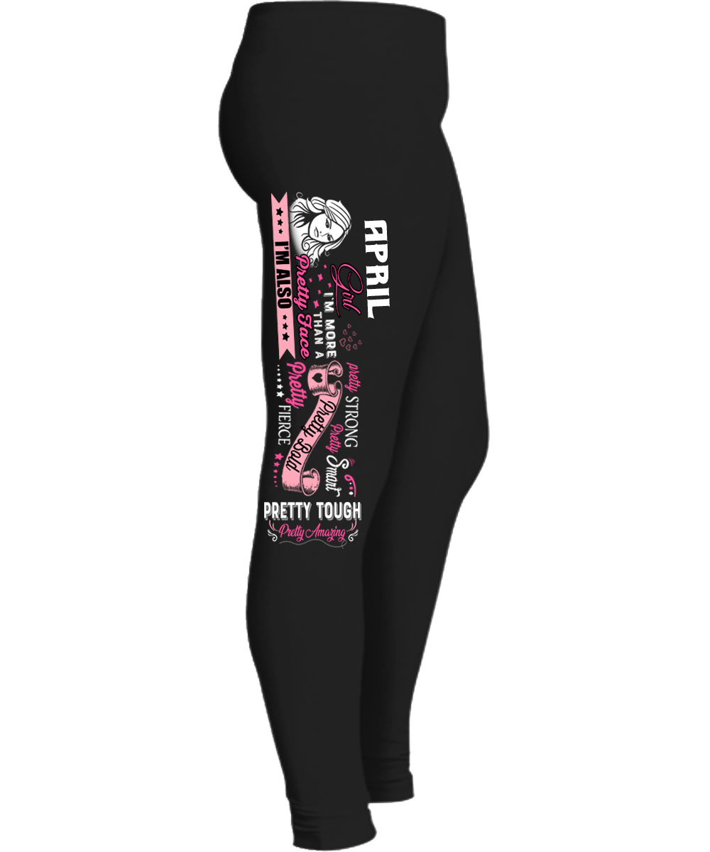 "April Girl I'm More Than A Pretty Face I'm Also Pretty Strong Legging" 50% Off for B'day Girls. Flat Shipping. - LA Shirt Company