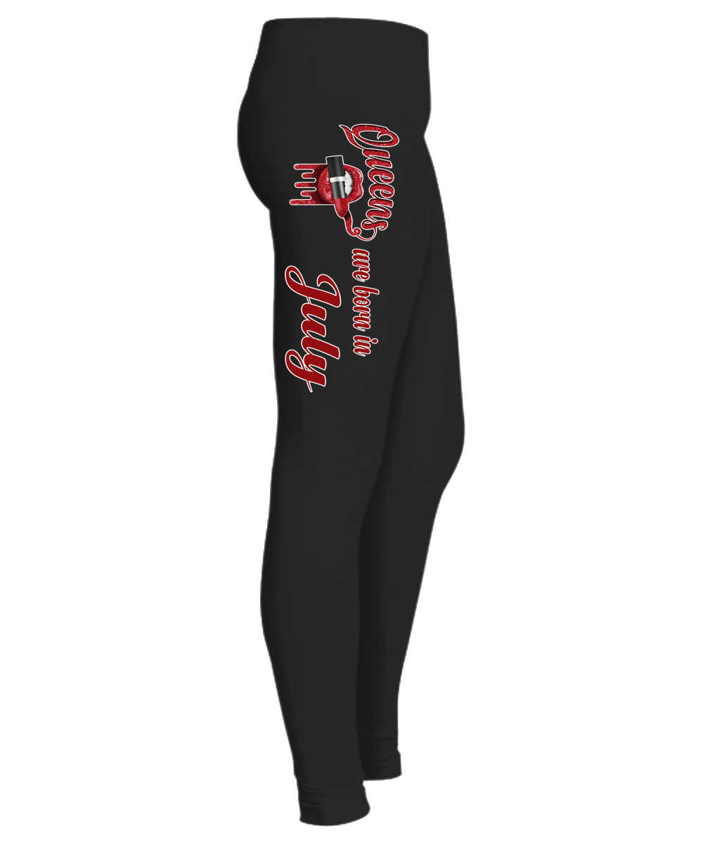 "Queens Are Born In July...Birthday Month Legging"50% Off for B'day Girls. Flat Shipping. - LA Shirt Company