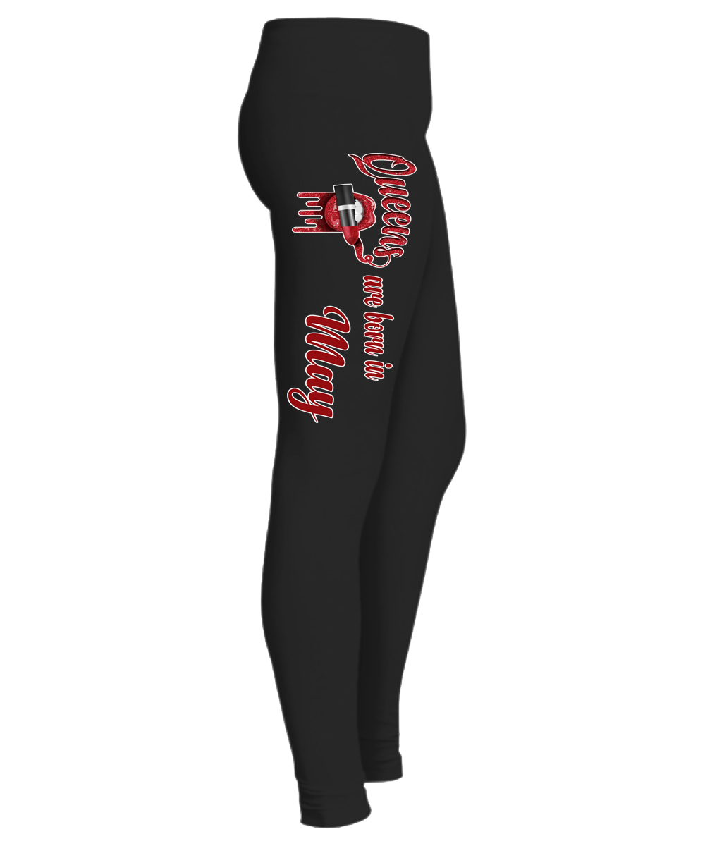 "Queens Are Born In May...Birthday Month Legging"50% Off for B'day Girls. Flat Shipping. - LA Shirt Company