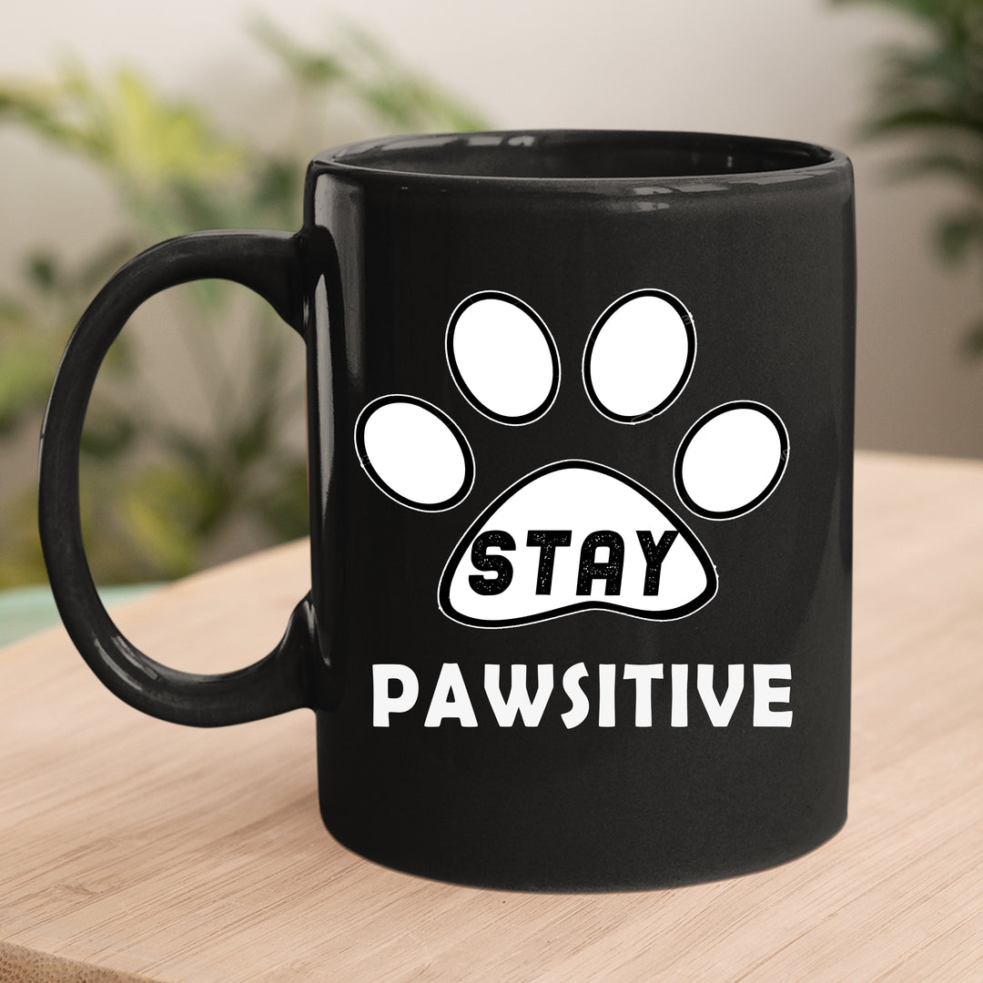 STAY PAWSITIVE-MUG