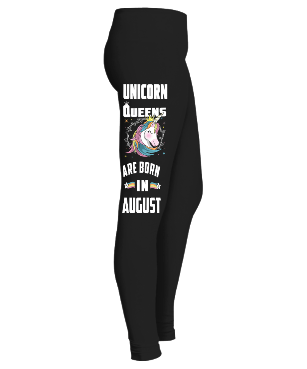 " Unicorn Queens Are Born In August Girl....Birthday Legging"50% Off for B'day Girls. Flat Shipping. - LA Shirt Company