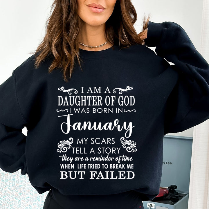 I am A Daughter Of God I Was Born In January - Sweatshirt & Hoodie