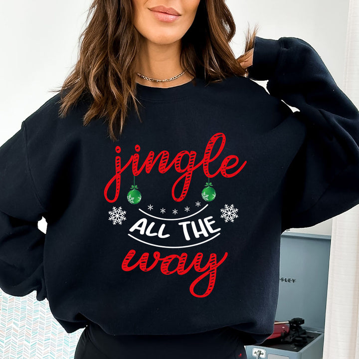 Jingle All the Way - Sweatshirt & Hoodie