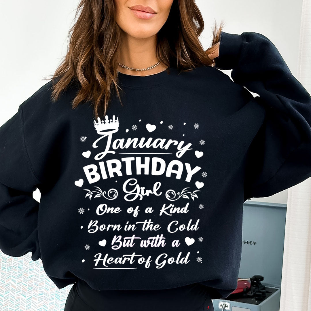 January Birthday Girl Born In The Cold - Sweatshirt &amp; Hoodie