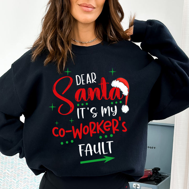 Co- Worker's Fault - Sweatshirt & Hoodie