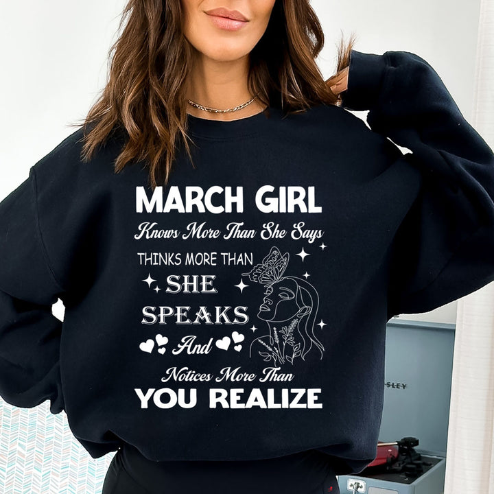 March Girl Notice More Than You Realize  - Sweatshirt & Hoodie
