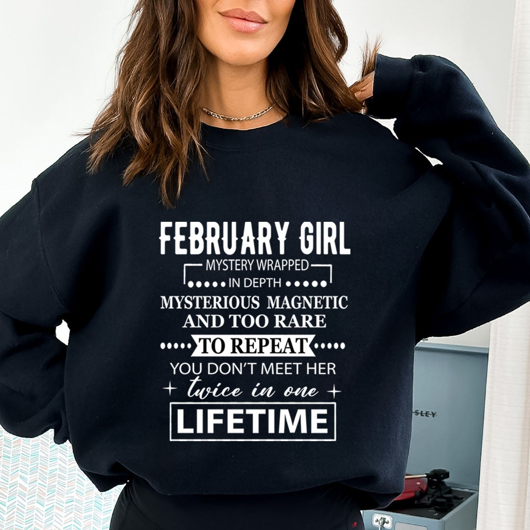 February Girl Too Rare To Repeat in Lifetime - Sweatshirt & Hoodie