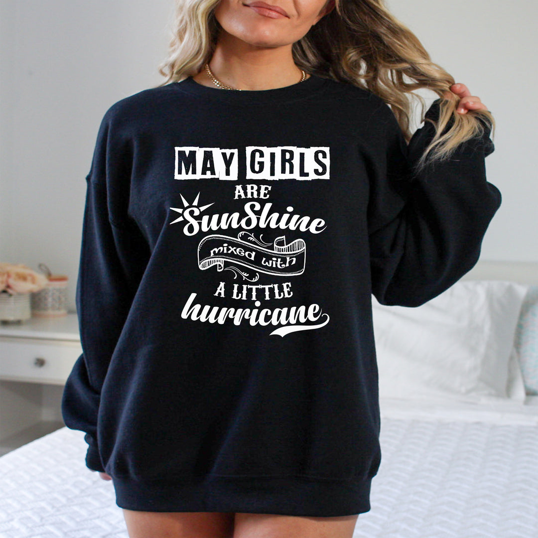 May Girl Are Sunshine - Sweatshirt & Hoodie