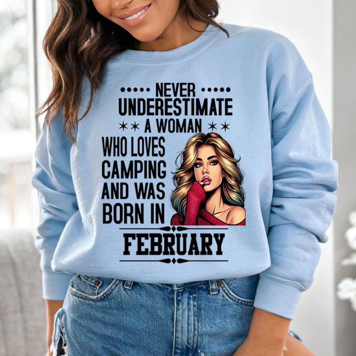 A Woman Who Loves Camping Was Born in February  - Sweatshirt &amp; Hoodie