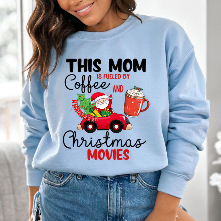 This Mom Is Fuled By Coffee And Christmas - Sweatshirt & Hoodie
