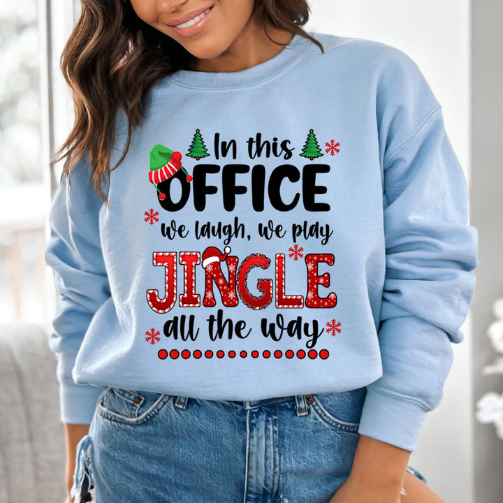 We Laugh We Play Jingle All The Way - Sweatshirt & Hoodie