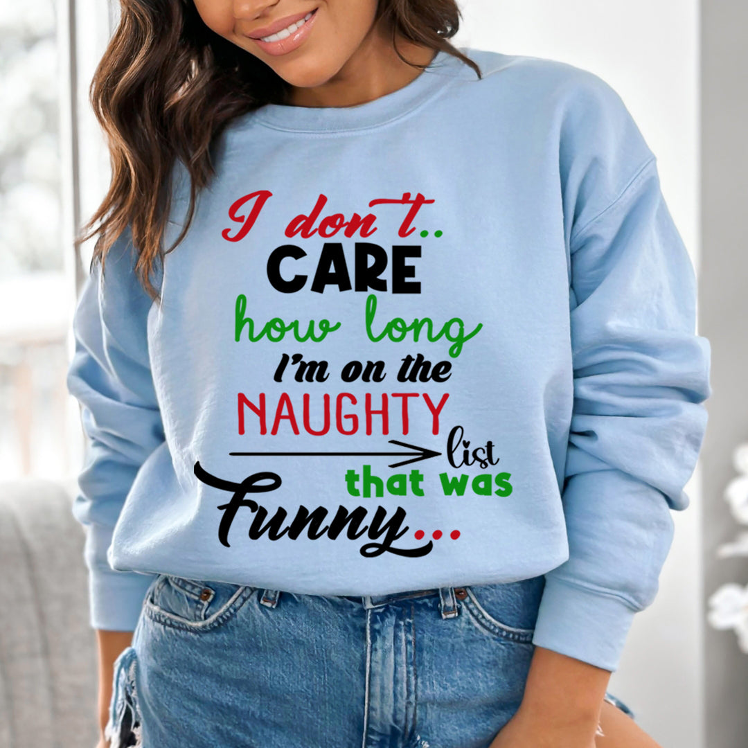 How Long Naughty List - Sweatshirt & Hoodie