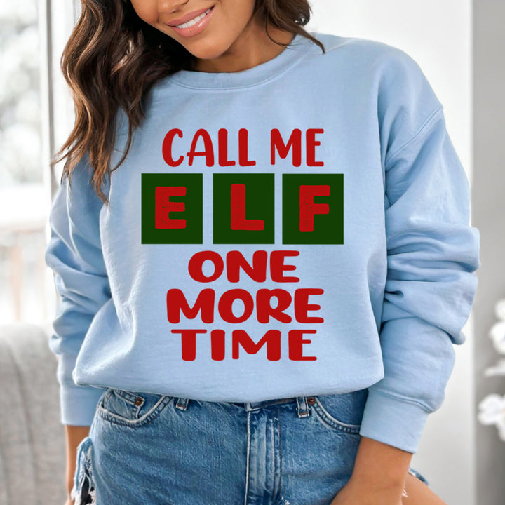 Elf One More Time - Sweatshirt & Hoodie