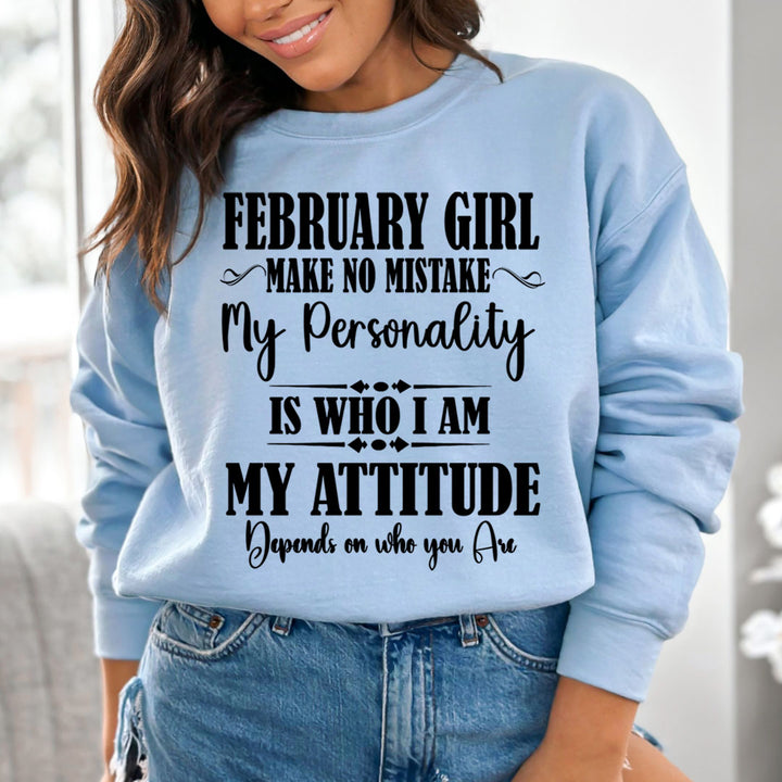 February Girl Make No Mistake - Cozy &amp; Soft.