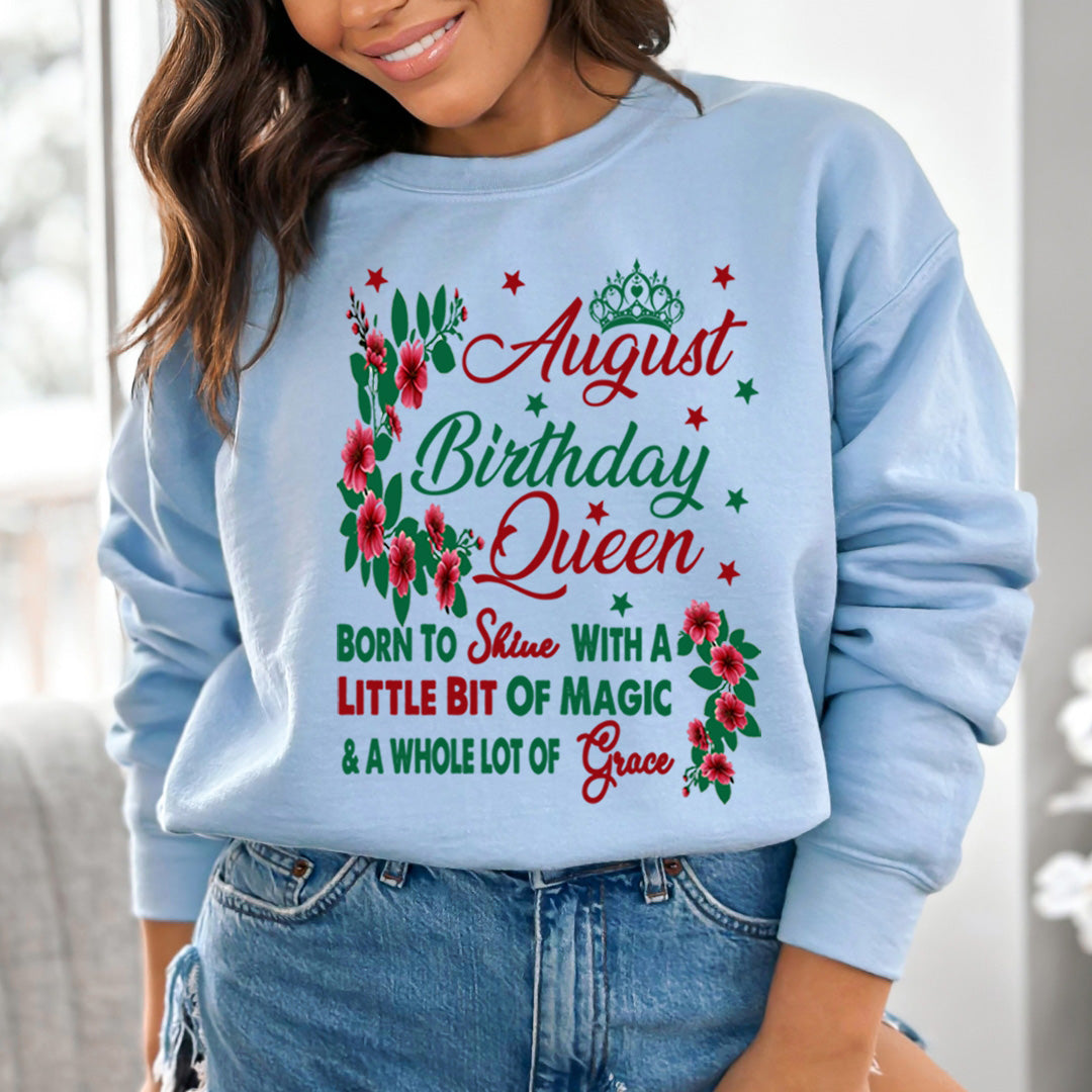 August Birthday Queen Born To Shine With A Magic  - Sweatshirt & Hoodie