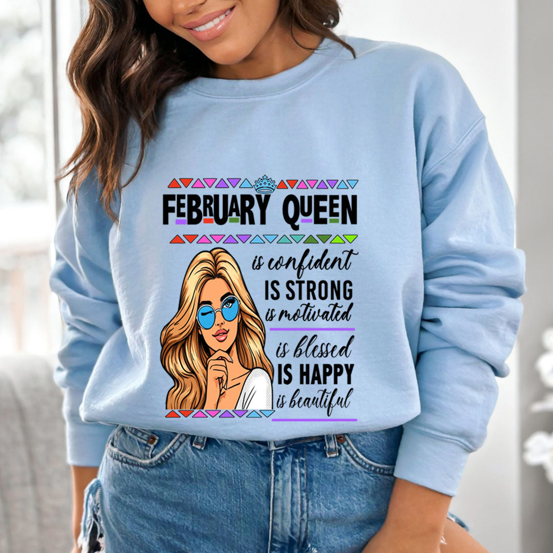 February Queen Is Confident - Sweatshirt & Hoodie