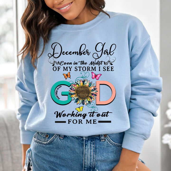 December Girl - God Working It Out For Me - Sweatshirt & Hoodie