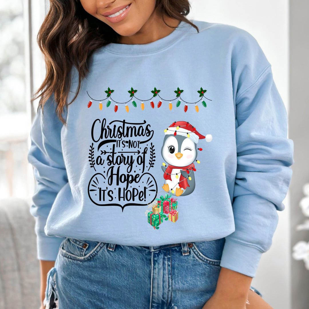 Christmas It's Not A Story Of Hope - Sweatshirt & Hoodie