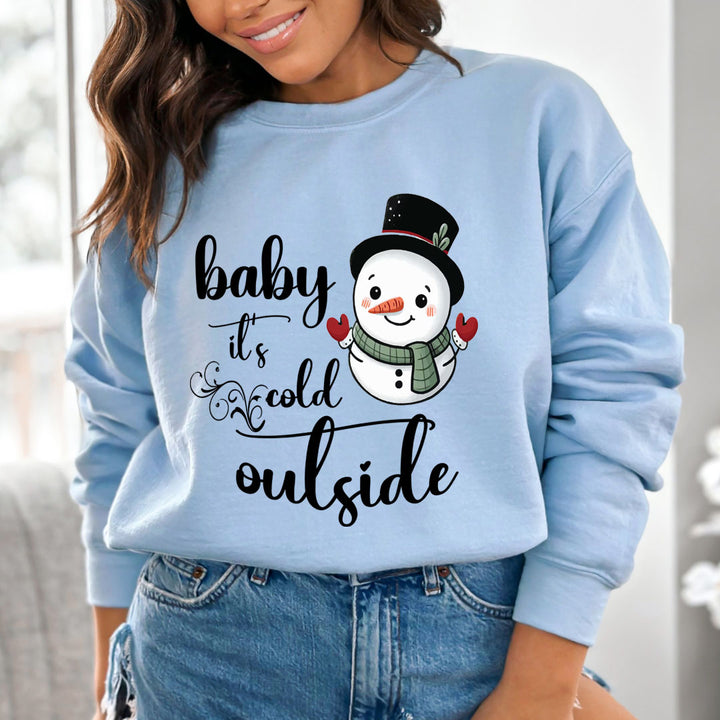 Baby It's Cold Outside - Sweatshirt & Hoodie