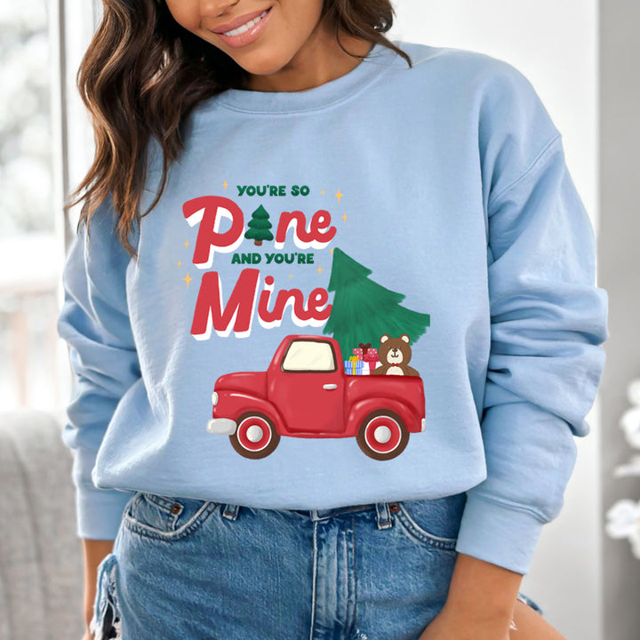 You're So Pine - Sweatshirt & Hoodie