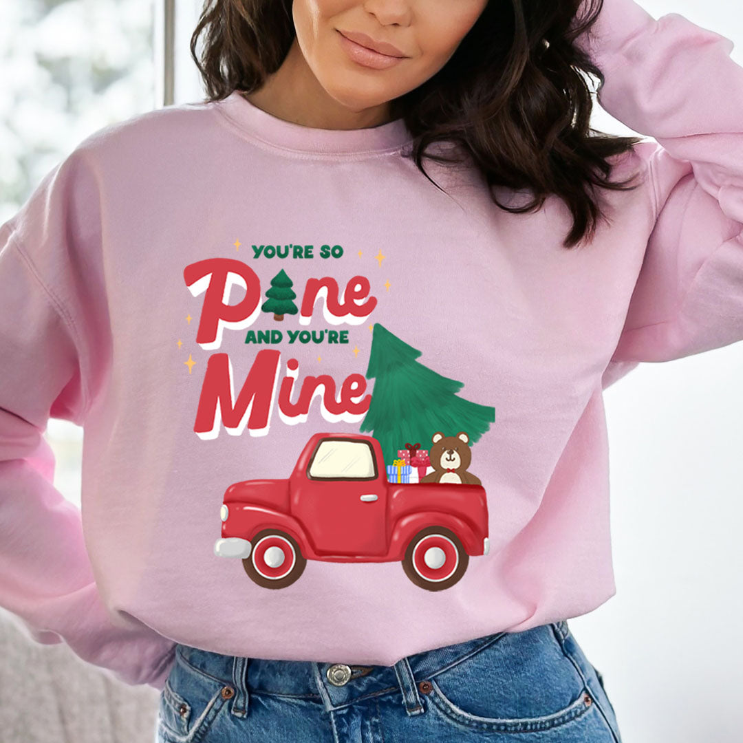 You're So Pine - Sweatshirt & Hoodie