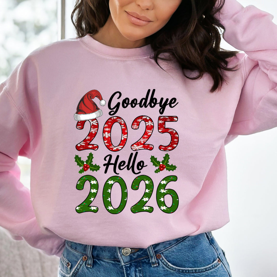 Goodbye 2025 Hello 2026 - Sweatshirt & Hoodie