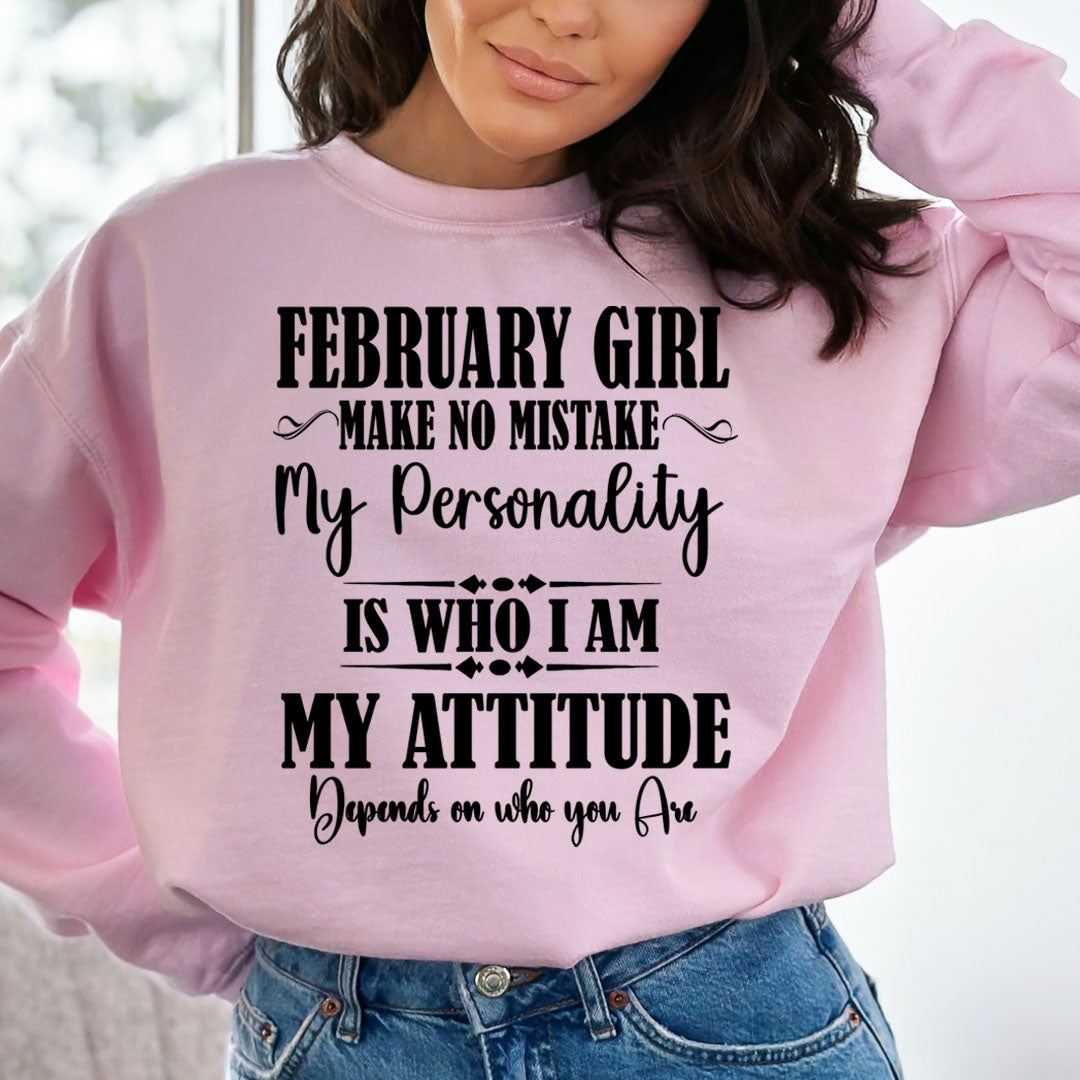February Girl Make No Mistake - Cozy &amp; Soft.