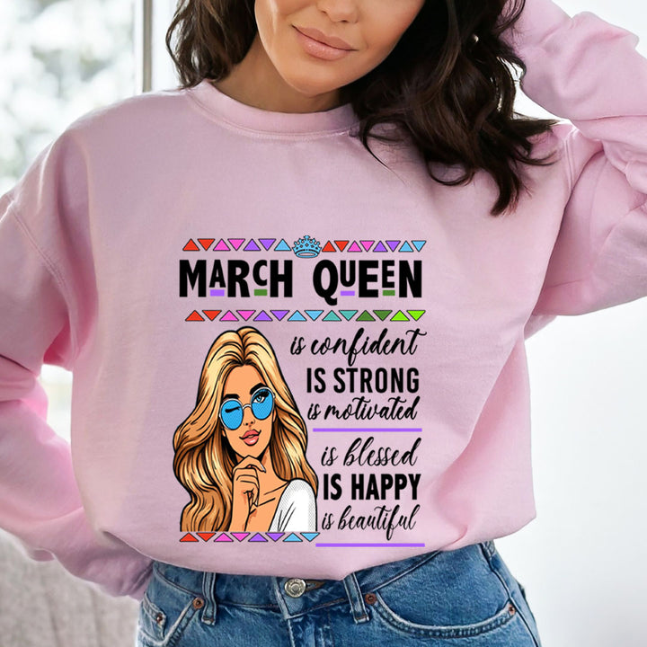 March Queen Is Confident - Sweatshirt & Hoodie