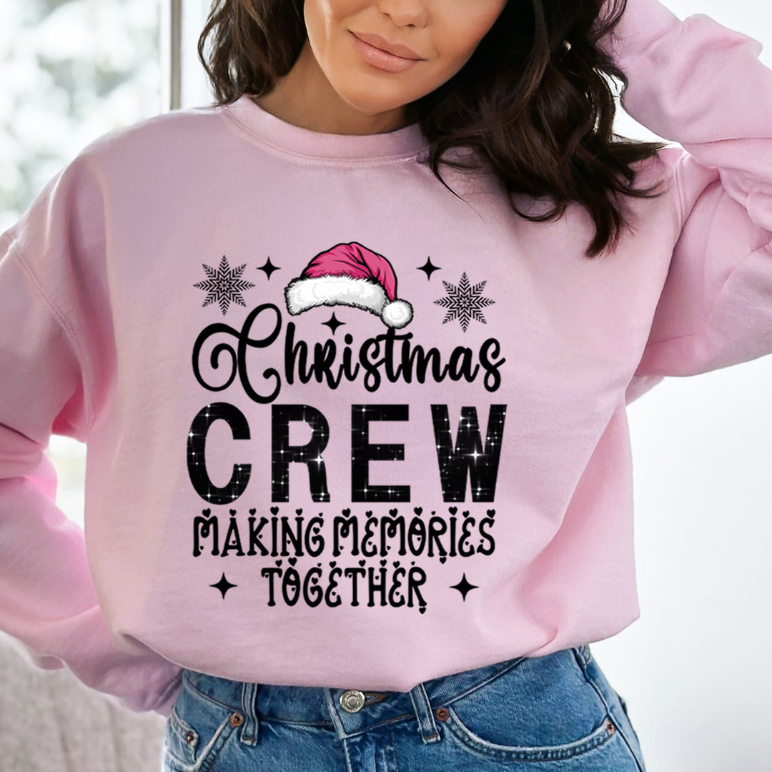 Christmas Crew Making Memories Together - Sweatshirt & Hoodie