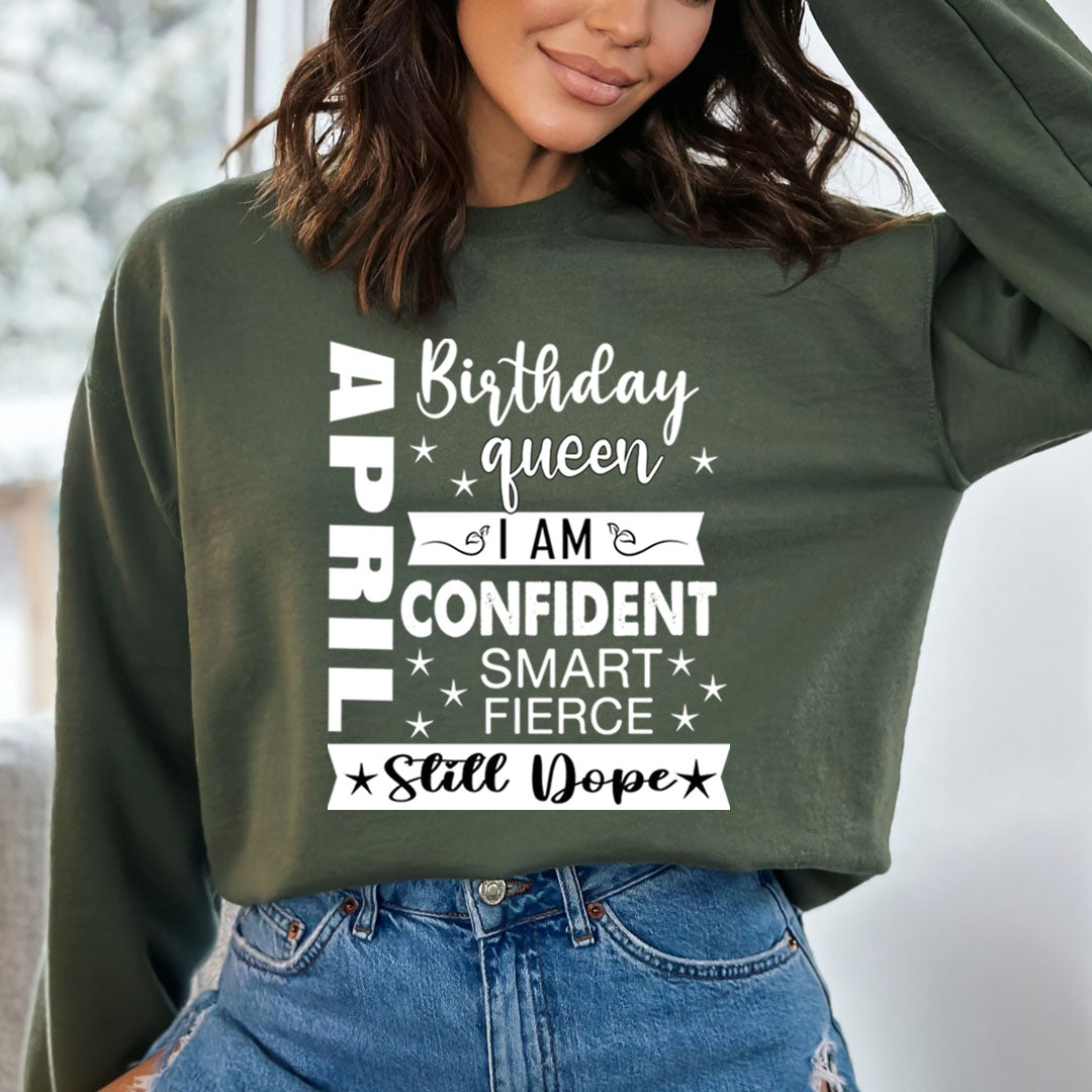 April Birthday Queen - Sweatshirt & Hoodie