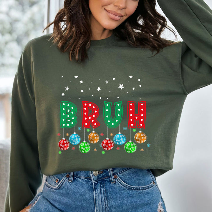 BRUH- Sweatshirt & Hoodie