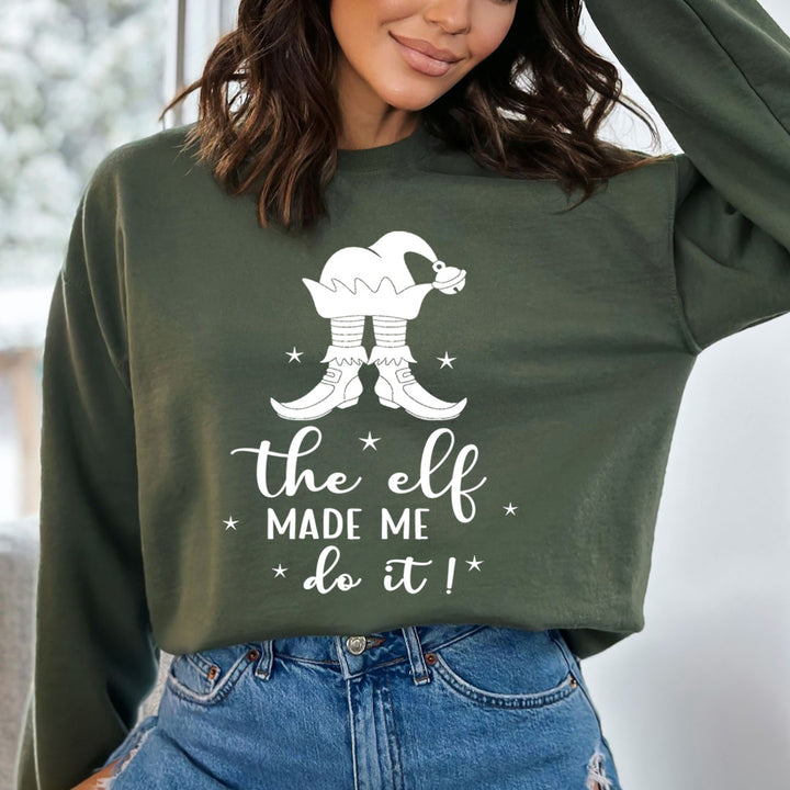 The Elf Made Me Do It - Sweatshirt & Hoodie