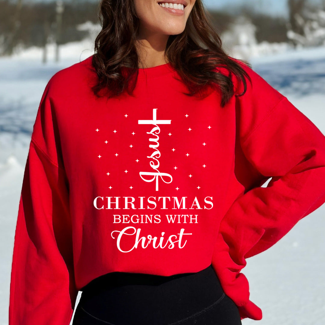 Christmas Begins With Christ - Sweatshirt & Hoodie