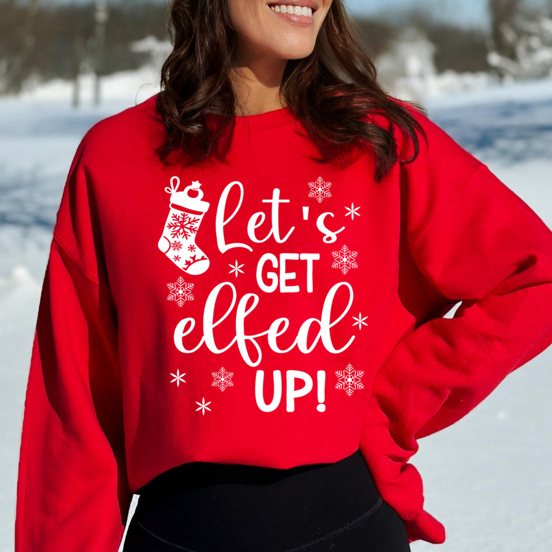 Get Elfed Up - Sweatshirt & Hoodie