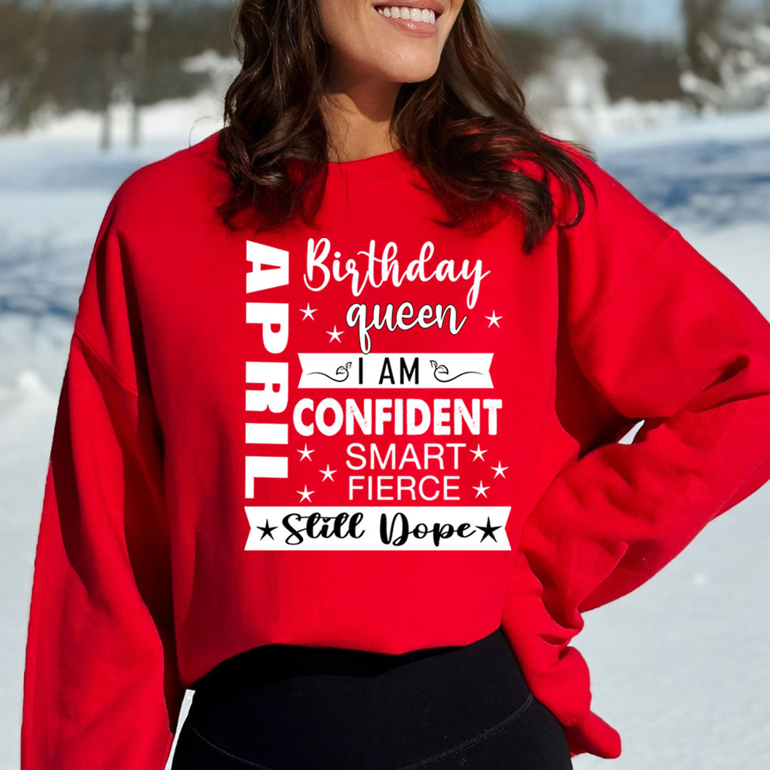 April Birthday Queen - Sweatshirt & Hoodie